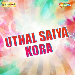 Uthal Saiya Kora-JBkMaS5pRlU