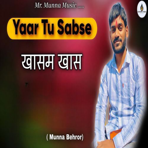 Yaar tu sabse khasam khaas