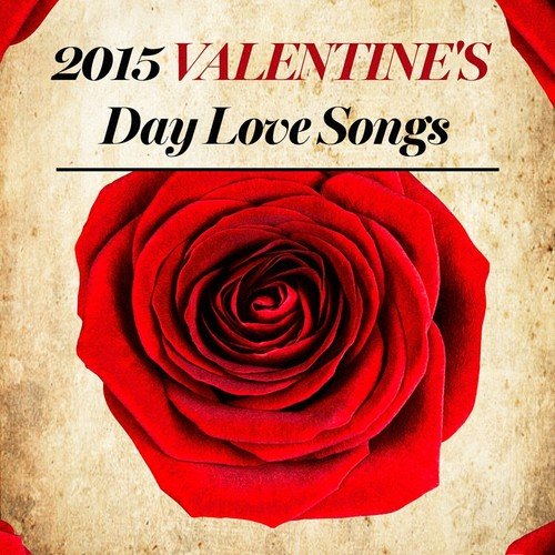 2015 Valentine's Day Love Songs