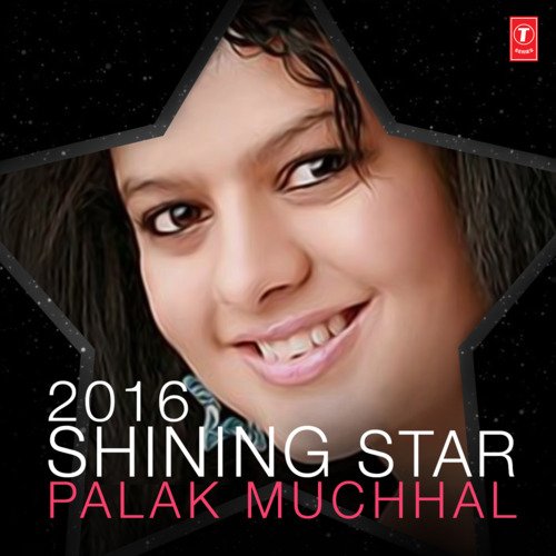 2016 Shining Star - Palak Muchhal