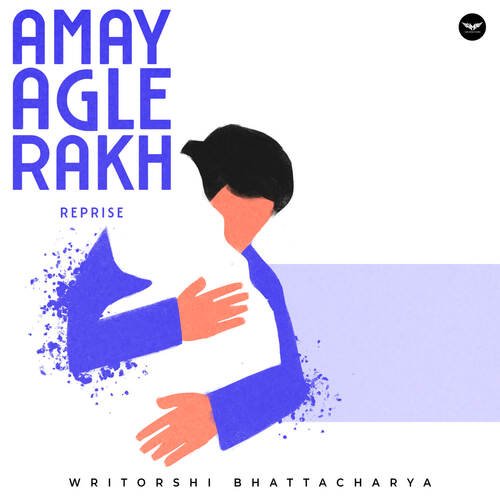 Amay Agle Rakh (Reprise Version)
