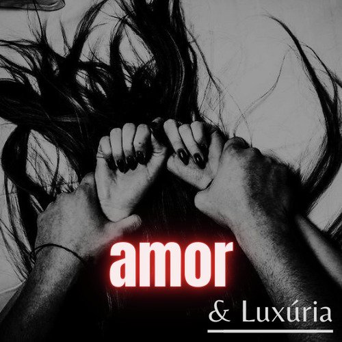 Amor e Luxúria cover art