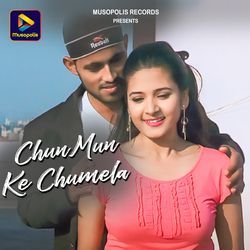 Chun Mun Ke Chumela-XVo0eB0CZwI