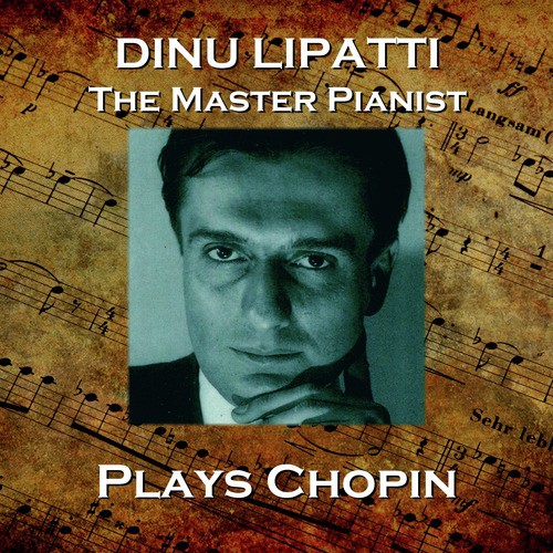 Dinu Lapatti Plays Chopin_poster_image