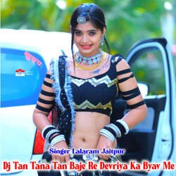 Dj Tan Tana Tan Baje Re Devriya Ka Byav Me-Py4iAB5VcQY