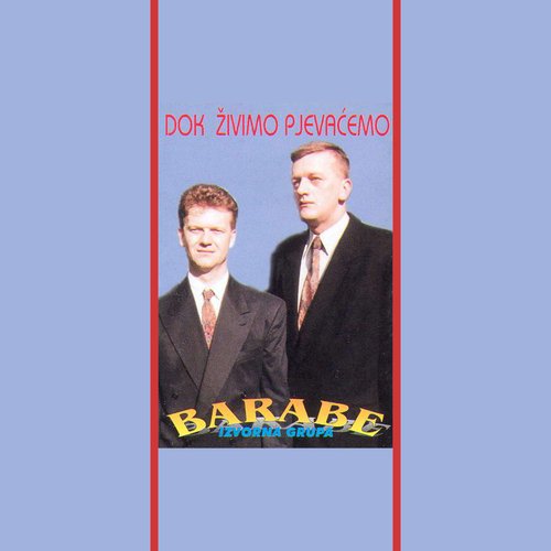 Dok zivimo pjevacemo