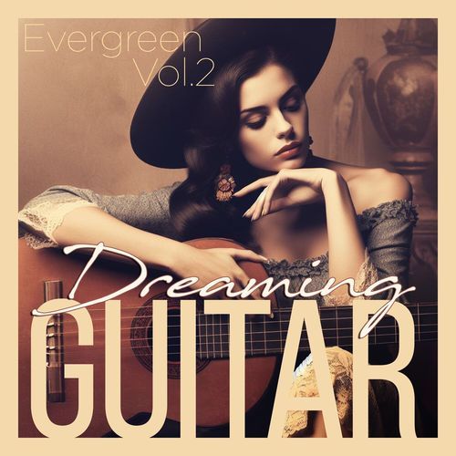 Dreaming Guitar (Evergreen, Vol. 2)