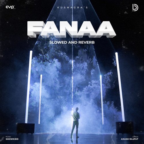 Fanaa (Slowed and Reverb) (Slowed and Reverb)