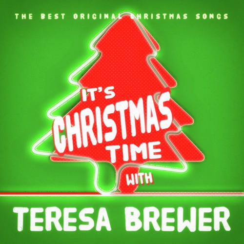 It's Christmas Time with Teresa Brewer