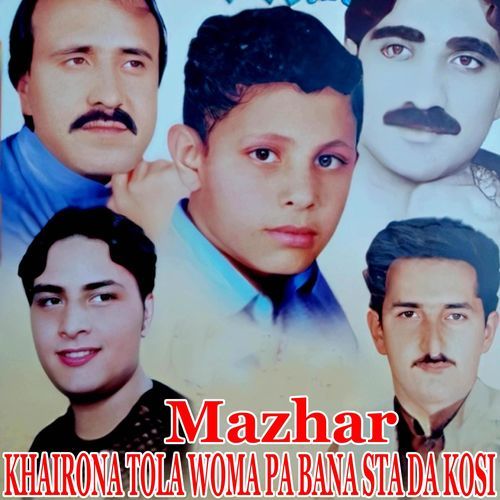 KHAIRONA TOLA WOMA PA BANA STA DA KOSI