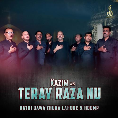 Kazim (A.S) Teray Raza Nu
