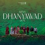 Kitna Dhanyawad Dun