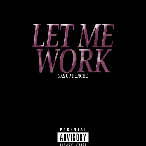 LET ME WORK cover art