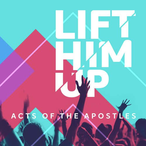 Lift Him Up