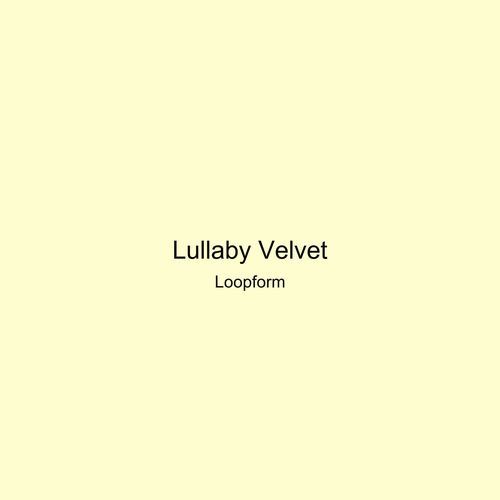 Lullaby Velvet