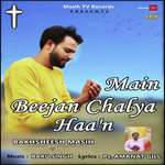 Main Beejan Chalya Haa'n