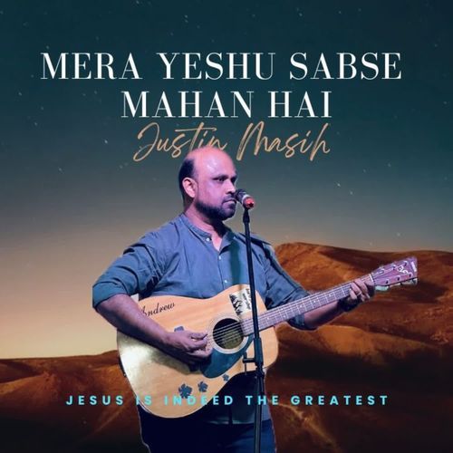 Mera Yeshu Sabse Mahaan Hai