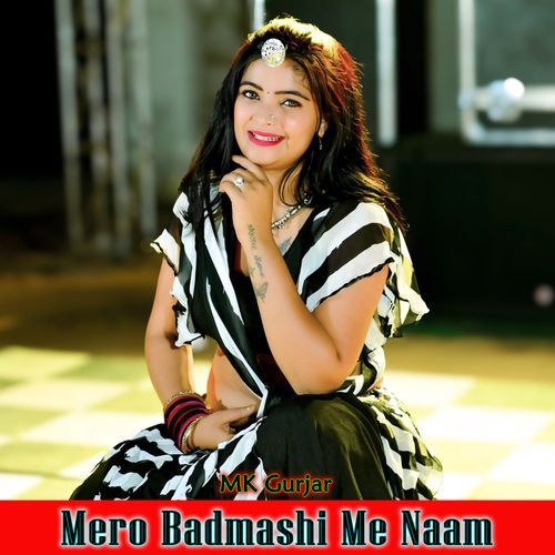 Mero Badmashi Me Naam