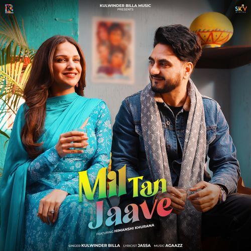 Mil Tan Jaave (feat. Himanshi Khurana)