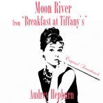 Moon River (From 'Breakfast at Tiffany's' Original Soundtrack)