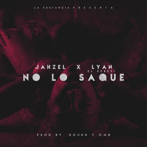 No Lo Saque (feat. Lyan)