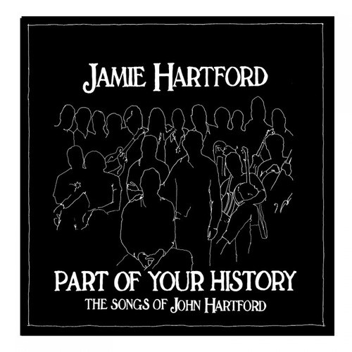 Part of Your History, The Songs of John Hartford