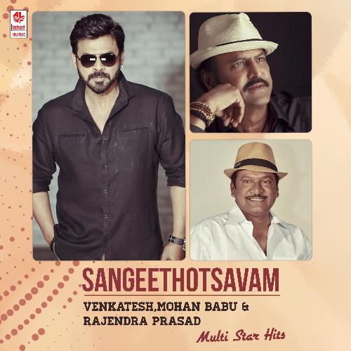 Sangeethotsavam - Venkatesh,Mohan Babu & Rajendra Prasad Multi Star Hits