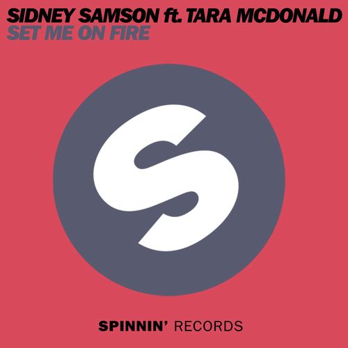 Set Me On Fire (feat. Tara McDonald)