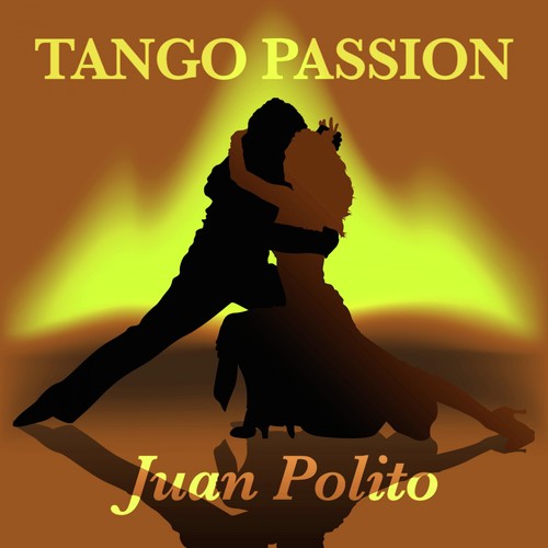 Tango Passion - Juan Polito