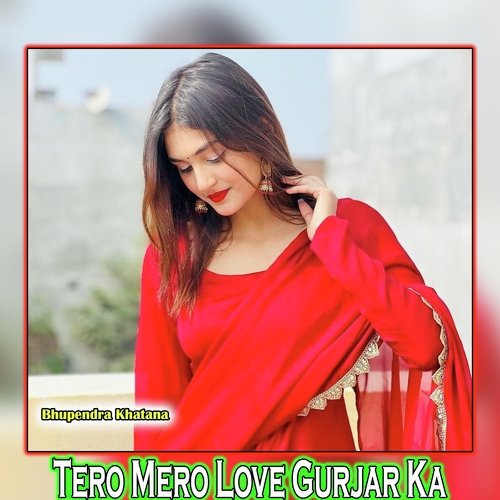 Tero Mero Love Gurjar Ka