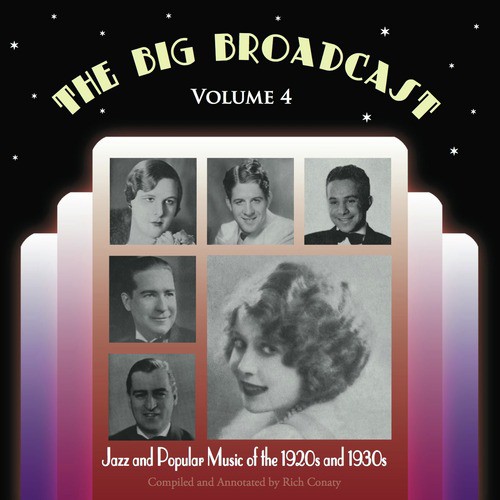 The Big Broadcast, Vol. 4: Jazz and Popular Music of the 1920s and 1930s