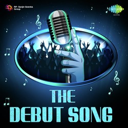 The Debut Song