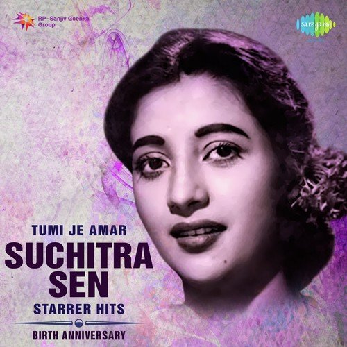 Tumi Je Amar - Suchitra Sen Starrer Hits
