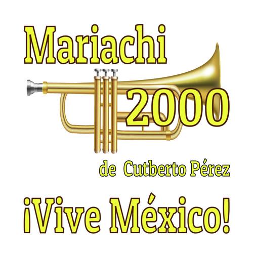 Mariachi 2000 de Cutberto Pérez