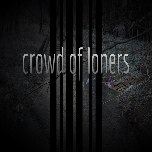 crowd of loners