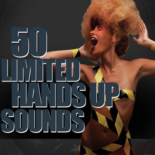 50 Limited Hands up Sounds