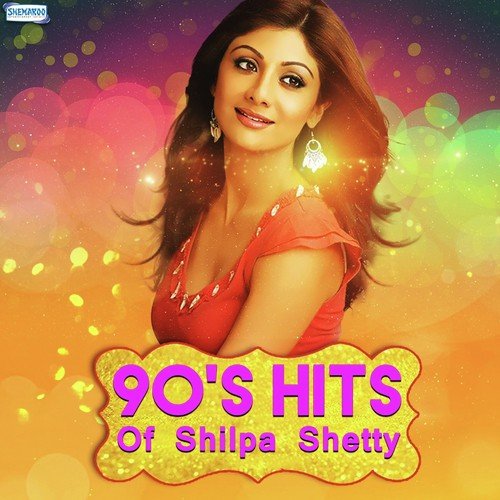 90's Hits Of Shilpa Shetty