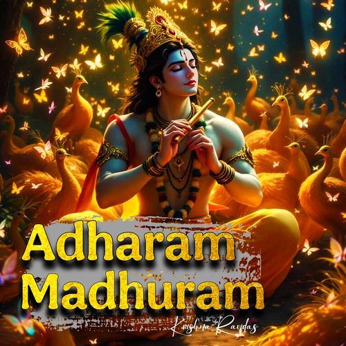 Adharam Madhuram