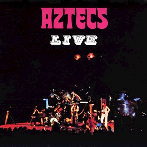 Aztecs Live (Remastered)