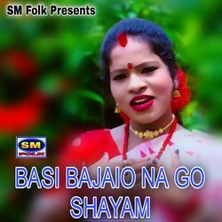 BASI BAJAIO NA GO SHAYAM-AkUsYyJmWQo