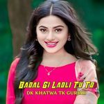 Badal Gi Ladli Tu To