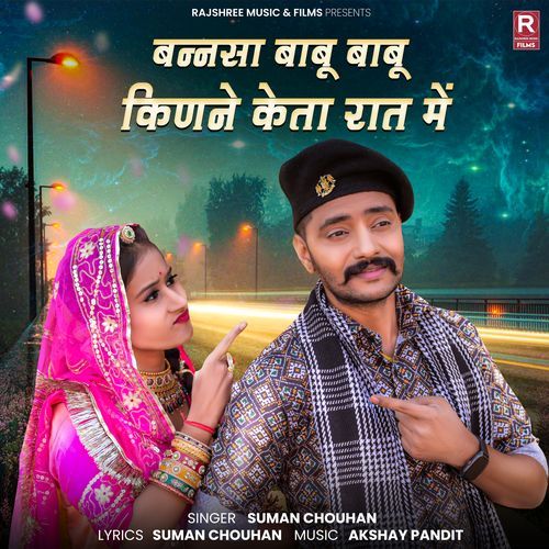 Bannsa Babu Babu Kinne Keta Rat Me