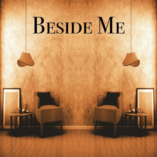 Beside Me