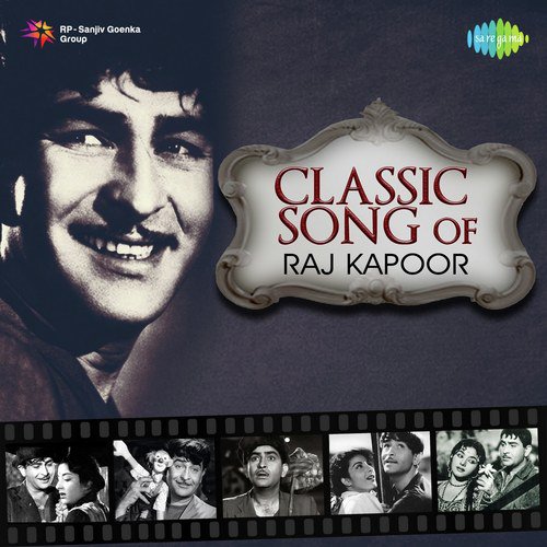 Classic Songs Of Raj Kapoor