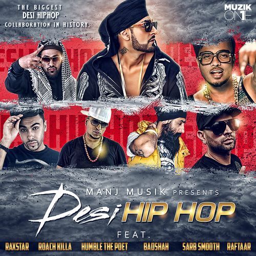 DesiHIPHOP (feat. Raxstar, Humble the Poet, Raftaar, Roach Killa, Sarb Smooth & Badshah) cover art