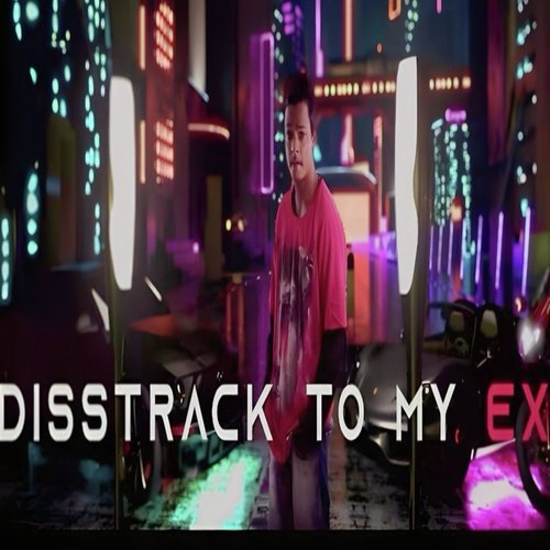 Disstrack To My Ex