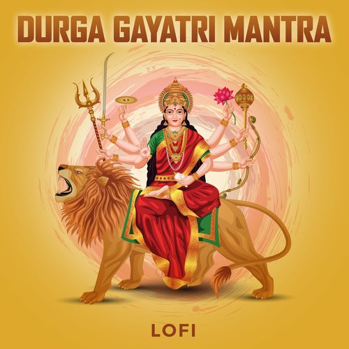 Durga Gayatri Mantra (Lofi)