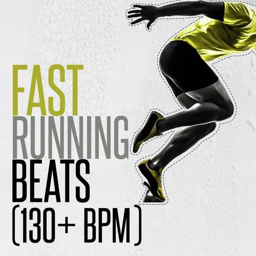 Fast Running Beats (130+ BPM)_poster_image