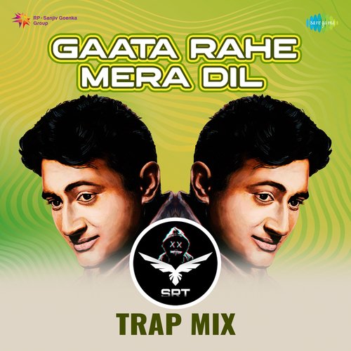 Gaata Rahe Mera Dil - SRT Trap Mix
