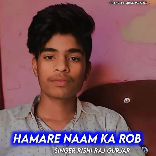 Hamare Naam Ka Rob